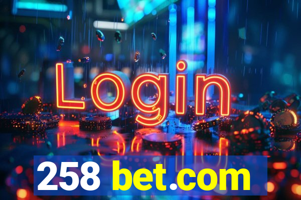 258 bet.com